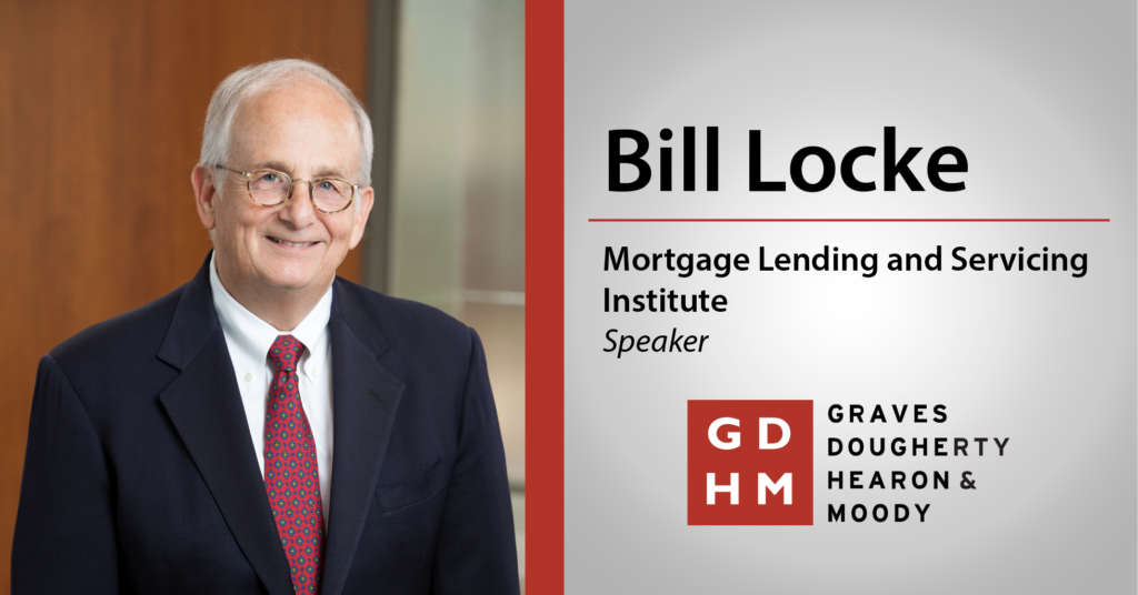 Bill Locke speaks at Mortgage Lending and Servicing Institute Graves