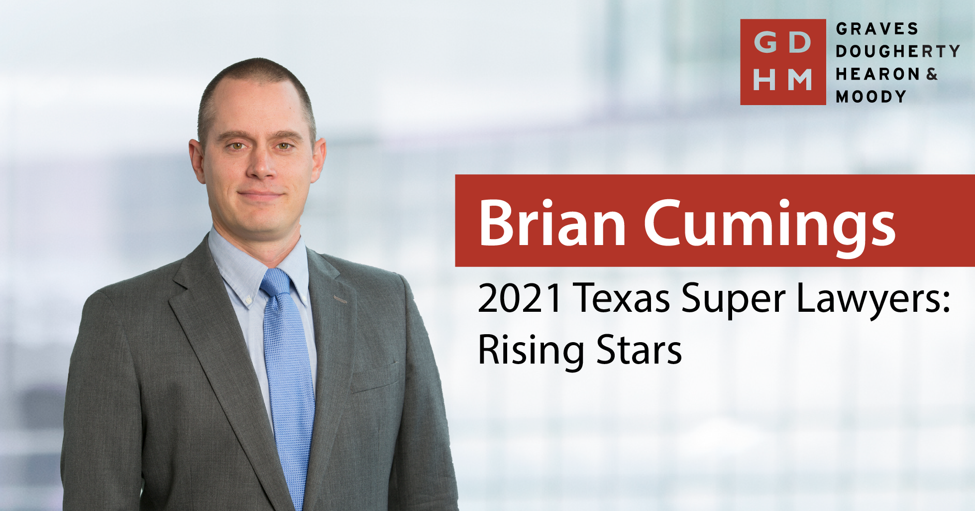 Brian Cumings named to 2021 Texas Super Lawyers Rising Stars Graves